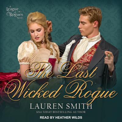 The Last Wicked Rogue Audiobook, by Lauren Smith