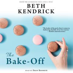 The Bake-Off Audiobook, by Beth Kendrick