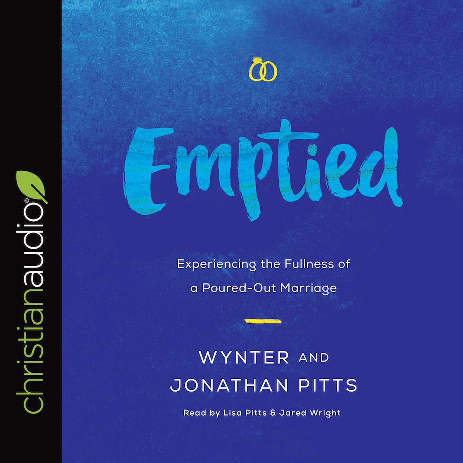 Emptied: Experiencing the Fullness of a Poured-Out Marriage Audiobook, by Wynter Pitts