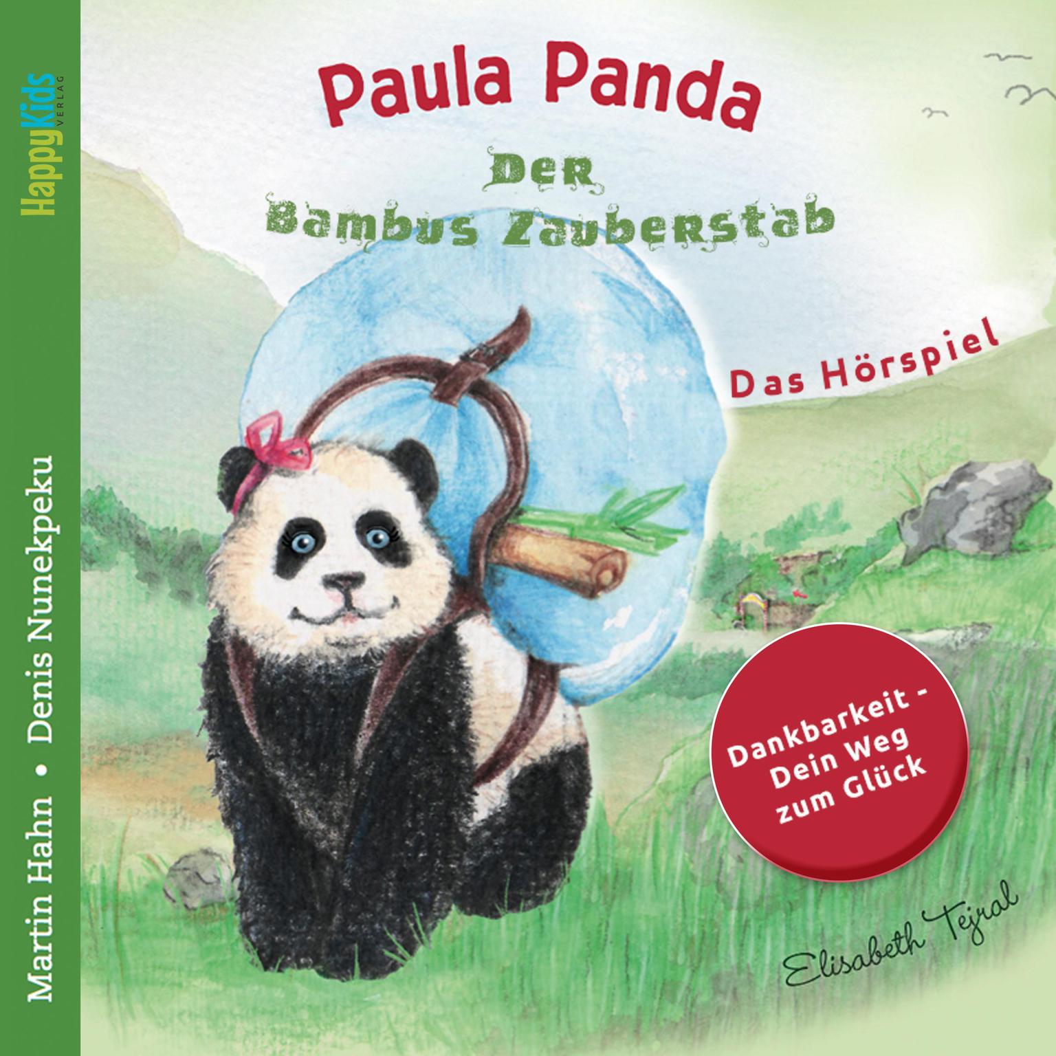 Paula Panda - Der Bambus-Zauberstab - Dein Weg zum Glck Audiobook, by Martin Hahn