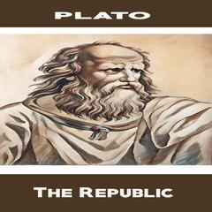 Plato: The Republic Audiobook, by Plato
