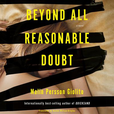 Beyond All Reasonable Doubt: A Novel Audiobook, by Malin Persson Giolito