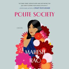Polite Society Audiobook, by Mahesh Rao