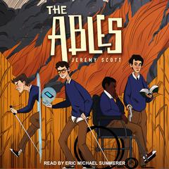 The Ables Audiobook, by Jeremy Scott