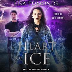 Heart of Ice Audiobook, by Lisa Edmonds