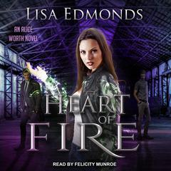 Heart of Fire Audiobook, by Lisa Edmonds