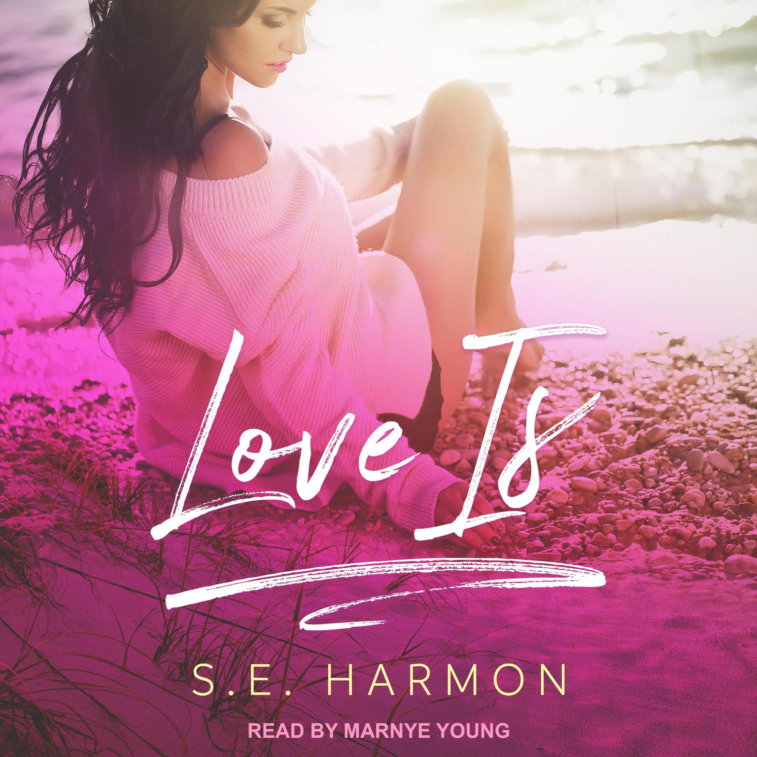 Love Is Audiobook, by S.E. Harmon