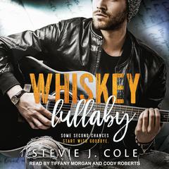 Whiskey Lullaby Audiobook, by Stevie J. Cole