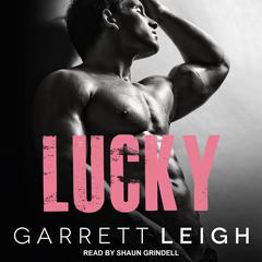 Lucky Audiobook, by Garrett Leigh