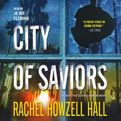 City of Saviors: A Detective Elouise Norton Novel Audiobook, by Rachel Howzell Hall
