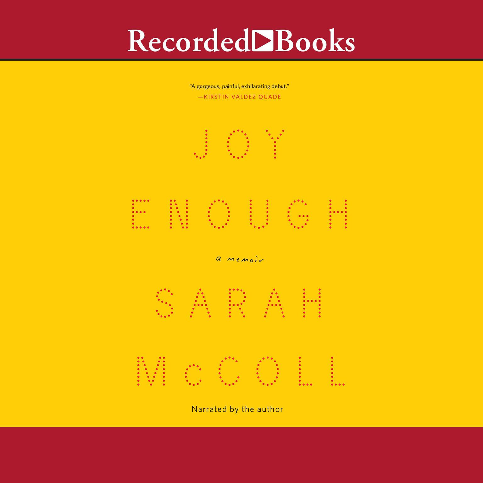 Joy Enough: A Memoir Audiobook, by Sarah McColl