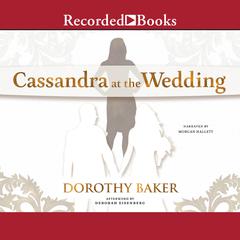 Cassandra at the Wedding Audiobook, by Dorothy Baker