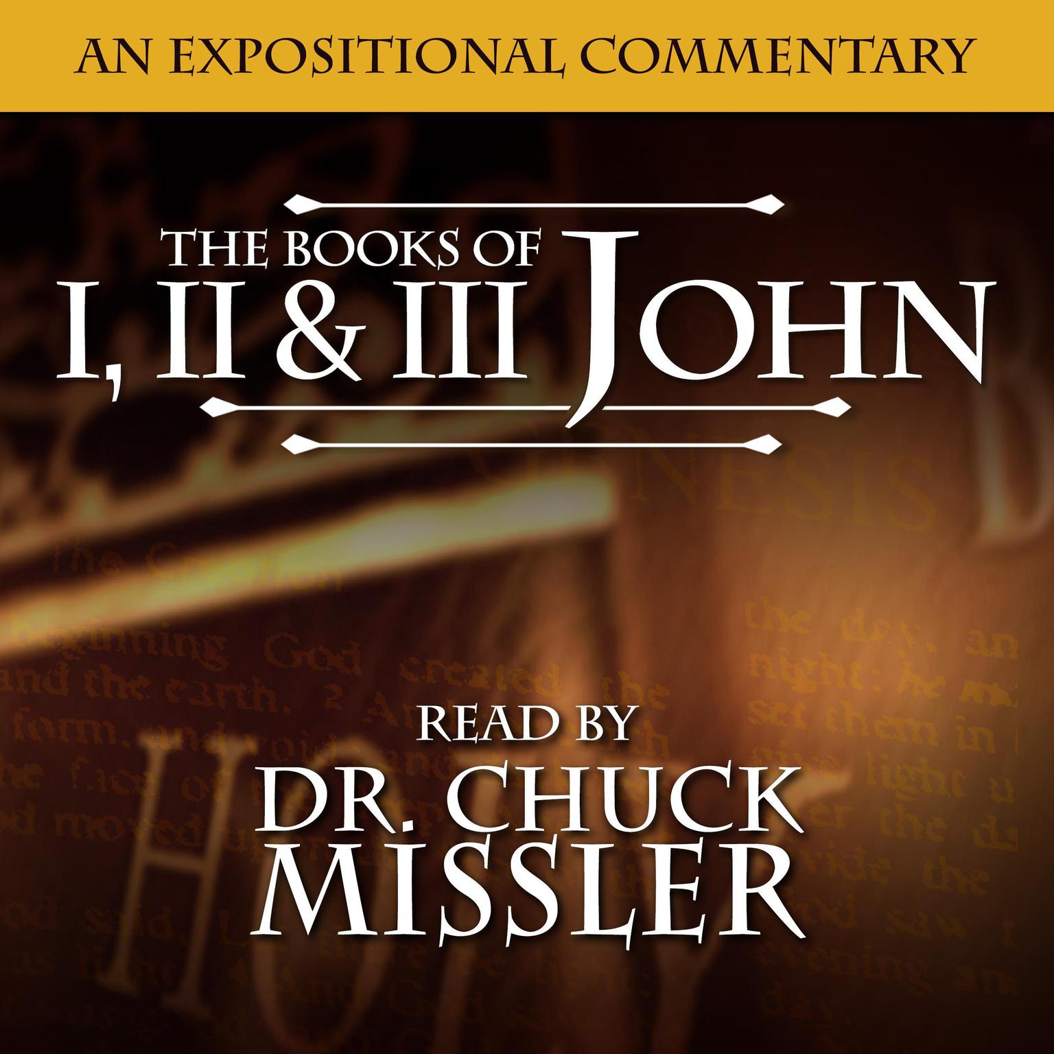 John I, II, & III: An Expositional Commentary Audiobook, by Chuck Missler