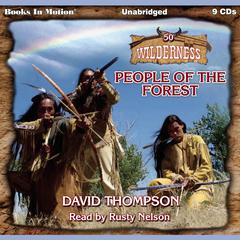 People of the Forest (Wilderness Series, Book 50) Audiobook, by David Thompson