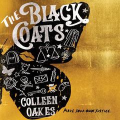 The Black Coats Audiobook, by Colleen Oakes