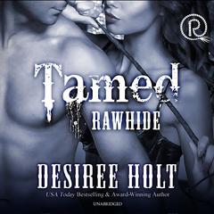 Tamed Audiobook, by Desiree Holt