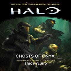 HALO: Ghosts of Onyx Audiobook, by Eric Nylund