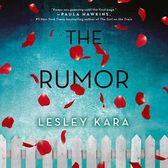 The Rumor: A Novel Audiobook, by Lesley Kara