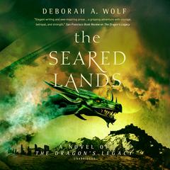 The Seared Lands Audiobook, by Deborah A. Wolf