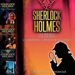 Sherlock Holmes: The Perseus Collection Audiobook, by Pennie Mae Cartawick