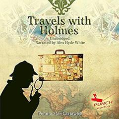 Travels with Holmes Audiobook, by Pennie Mae Cartawick