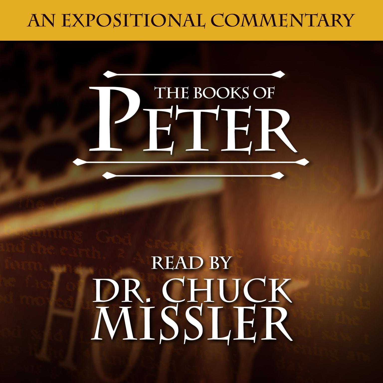 Peter: An Expositional Commentary Audiobook, by Chuck Missler
