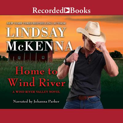 Home to Wind River Audiobook, by Lindsay McKenna