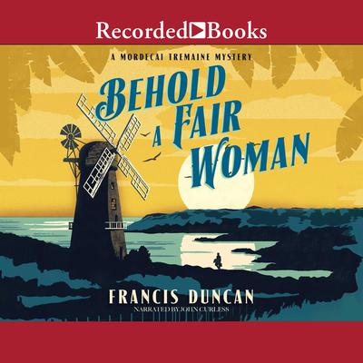 Behold a Fair Woman Audiobook, by Francis Duncan