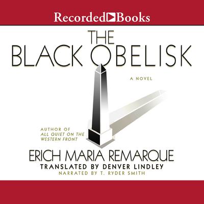 The Black Obelisk Audiobook, by Erich Maria Remarque