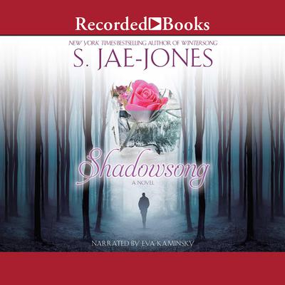 Shadowsong Audiobook, by S. Jae-Jones