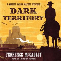 Dark Territory Audiobook, by Terrence McCauley