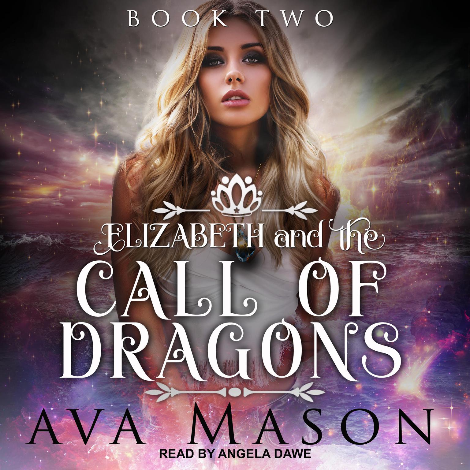 Elizabeth and the Call of Dragons: A Reverse Harem Paranormal Romance Audiobook, by Ava Mason