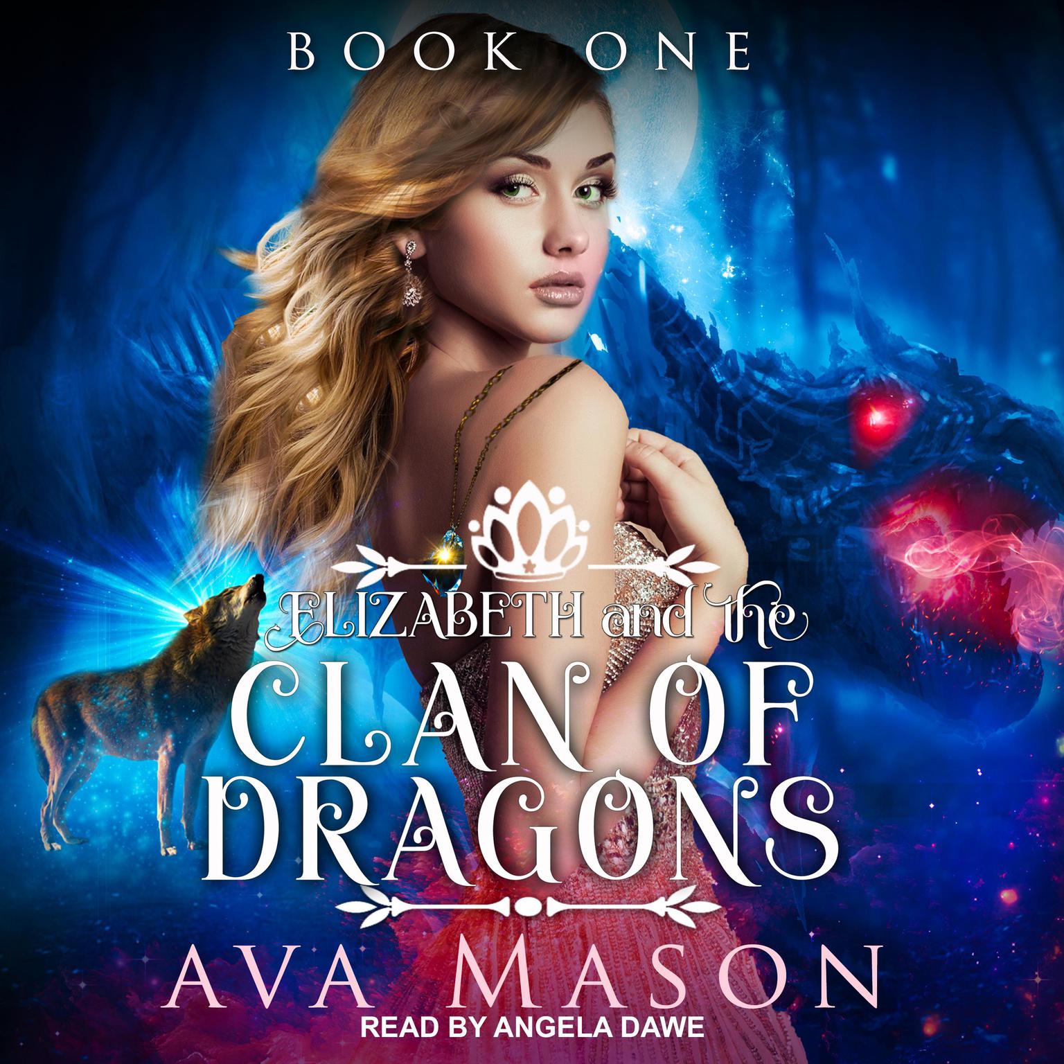 Elizabeth and the Clan of Dragons: A Reverse Harem Paranormal Romance Audiobook, by Ava Mason