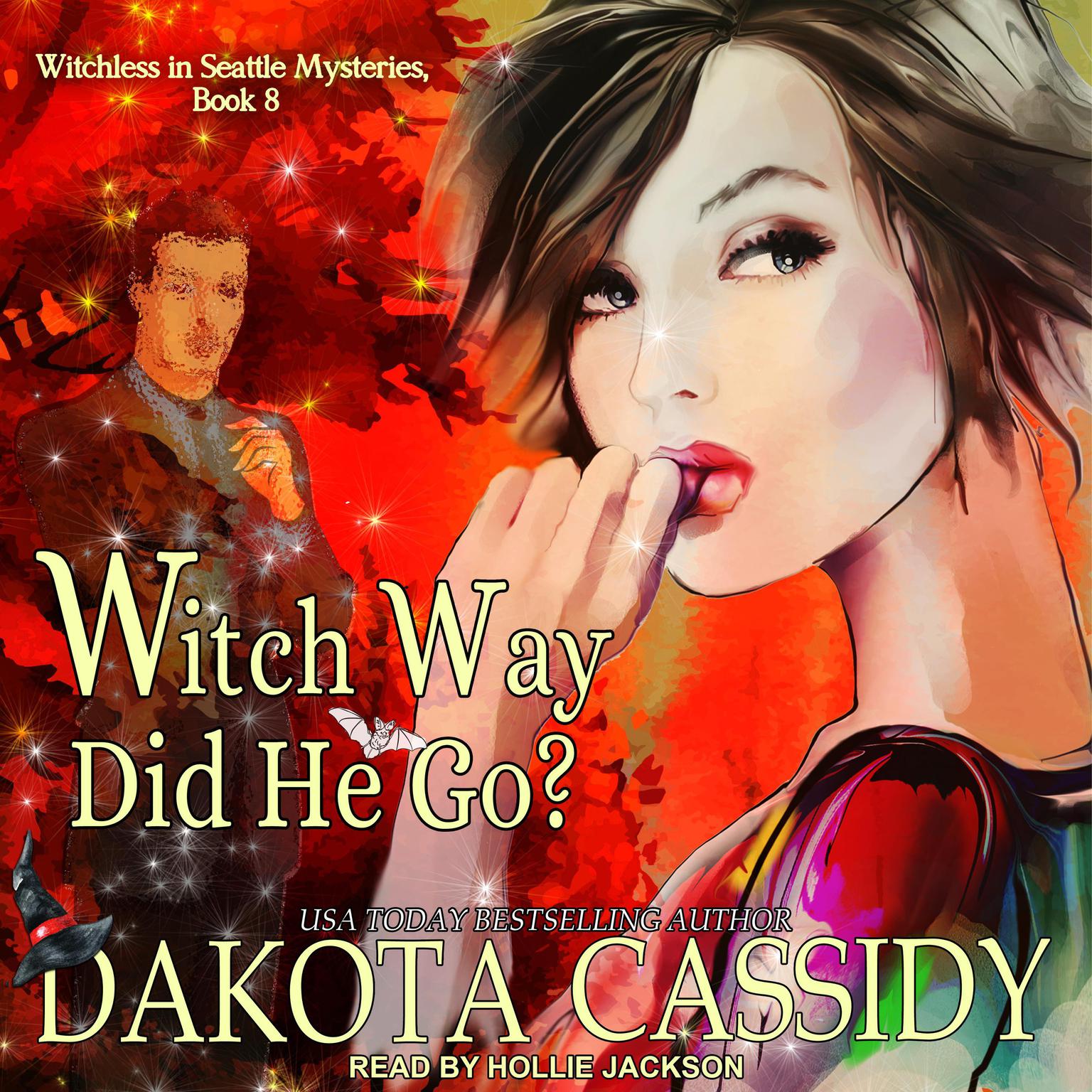 Witch Way Did He Go? Audiobook, by Dakota Cassidy
