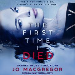 The First Time I Died Audiobook, by 