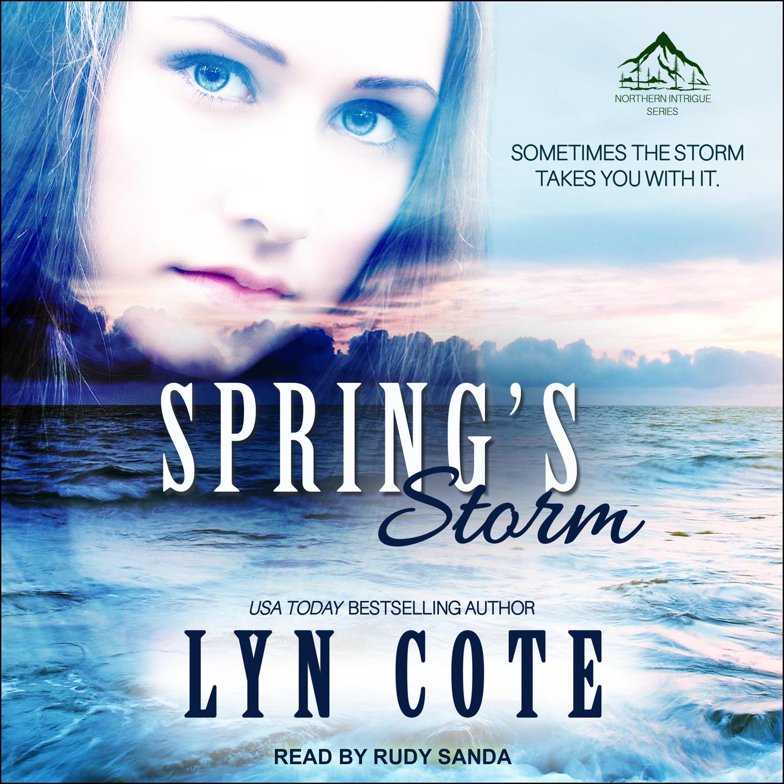 Spring’s Storm: Clean Wholesome Mystery and Romance Audiobook, by Lyn Cote