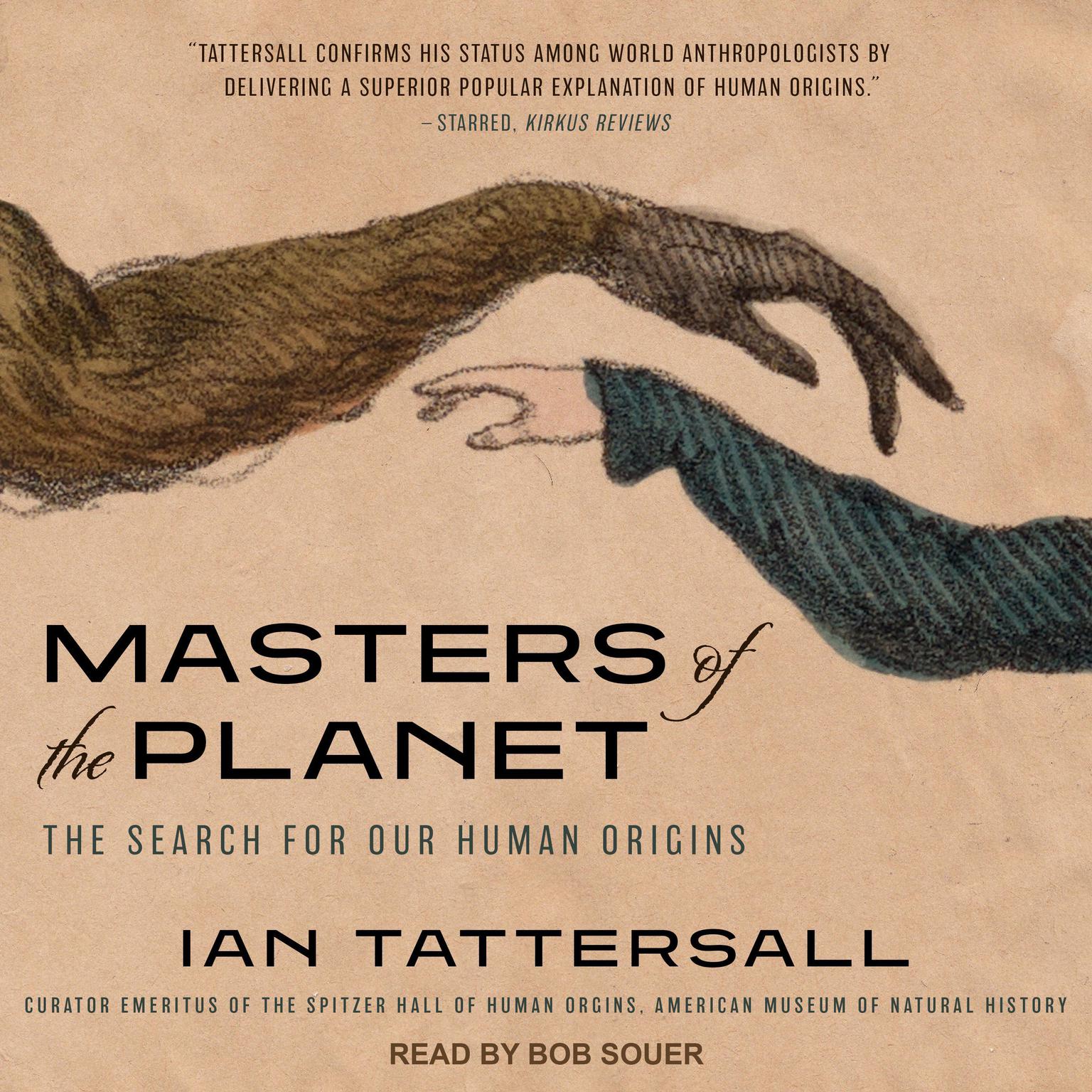 Masters of the Planet: The Search for Our Human Origins Audiobook, by Ian Tattersall