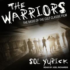The Warriors Audiobook, by Sol Yurick