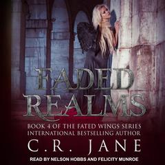 Faded Realms Audiobook, by C. R. Jane