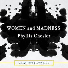 Women and Madness Audiobook, by Phyllis Chesler