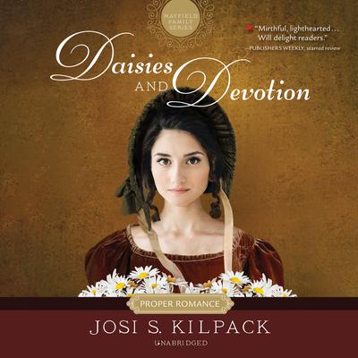 Daisies and Devotion Audiobook, by Josi S. Kilpack