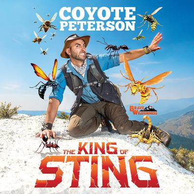 The King of Sting Audiobook, by Coyote Peterson