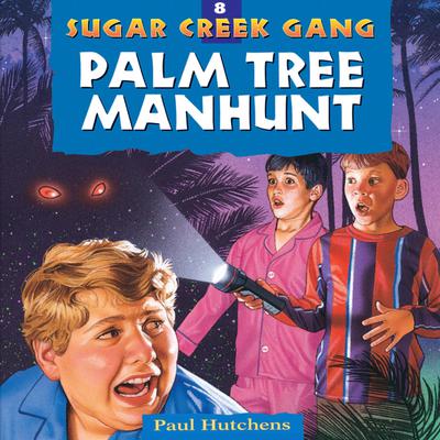 Palm Tree Manhunt Audiobook, by Paul Hutchens
