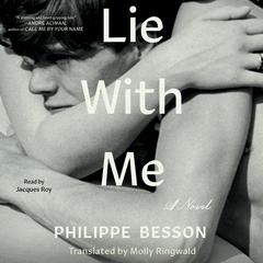 Lie With Me: A Novel Audiobook, by 