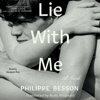 Lie With Me: A Novel Audiobook, by Philippe Besson