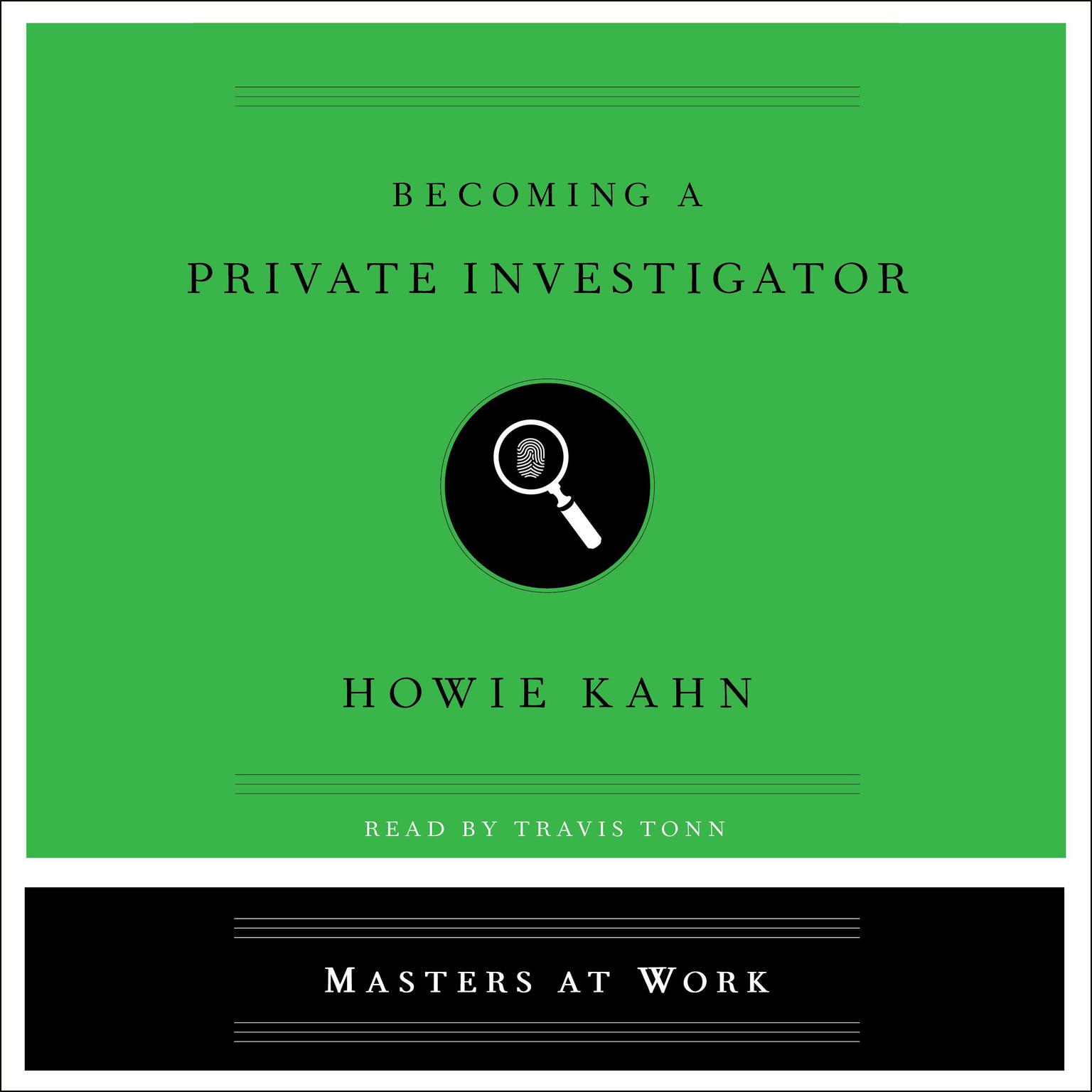 Becoming a Private Investigator Audiobook, by Howie Kahn