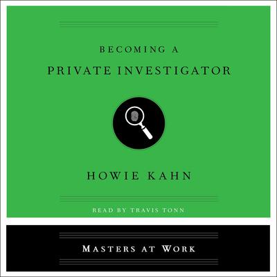 Becoming a Private Investigator Audiobook, by 