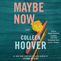 Maybe Now: A Novel Audiobook, by Colleen Hoover
