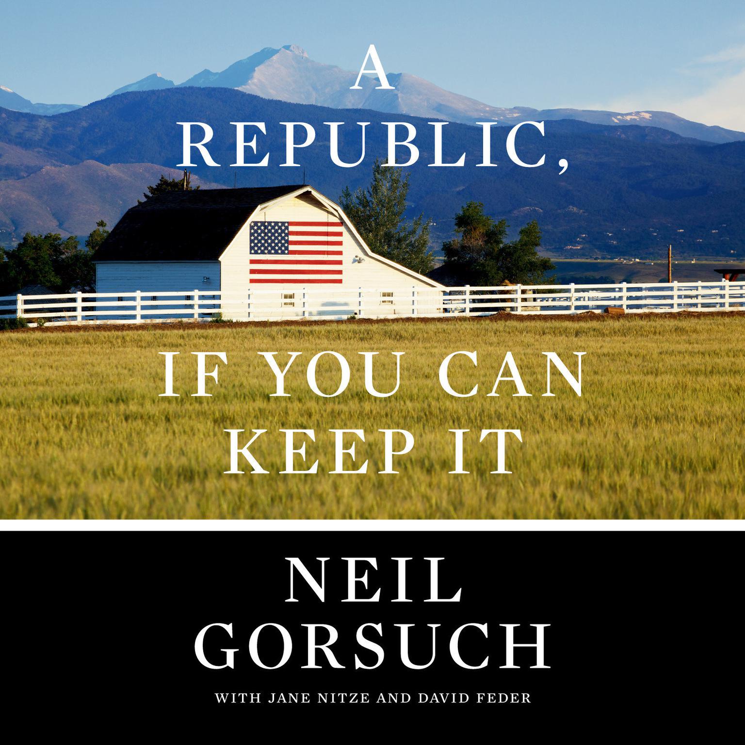 A Republic, If You Can Keep It Audiobook, by Neil Gorsuch
