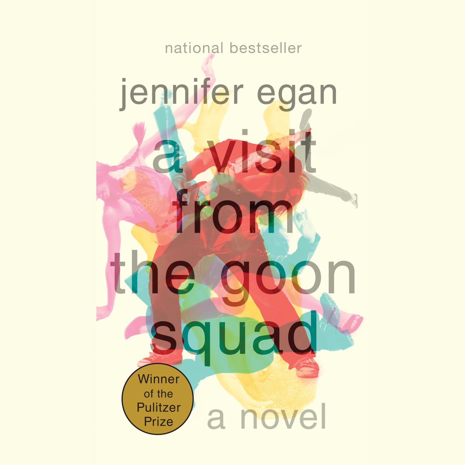 A Visit from the Goon Squad: Pulitzer Prize Winner Audiobook, by Jennifer Egan